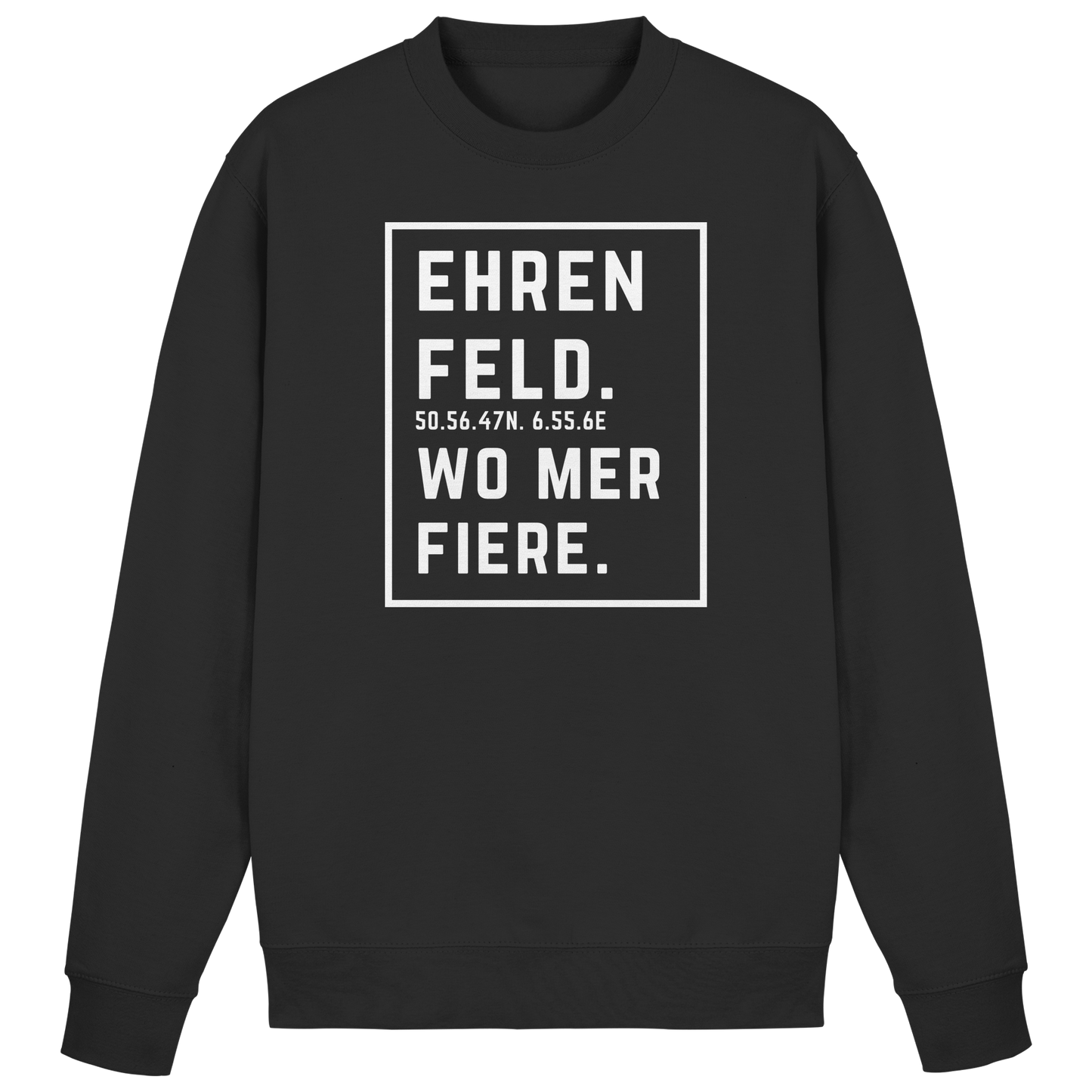 Ehrenfeld Fiere Druck - Basic Sweatshirt