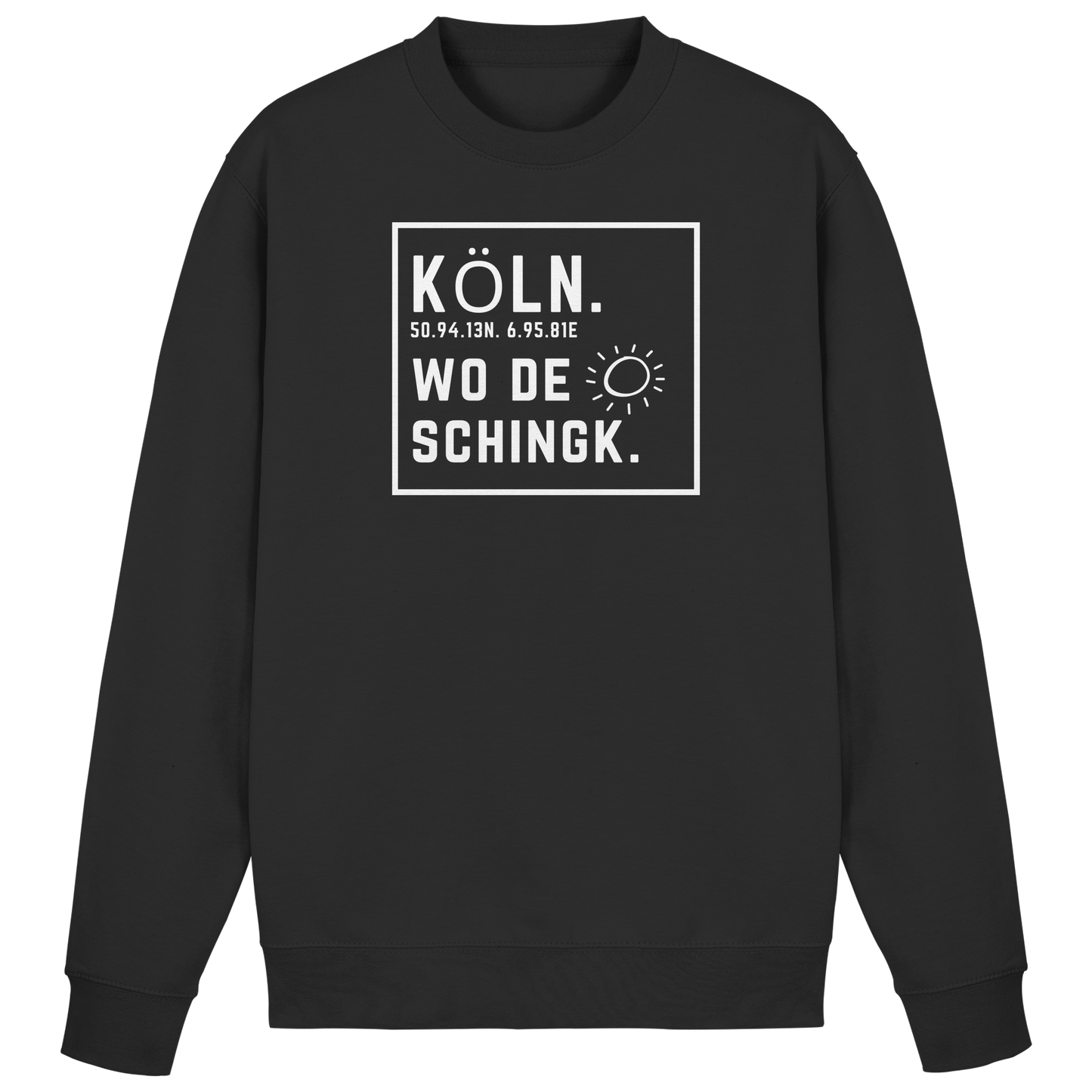 Wo de Sonn schingk - Köln Druck - Basic Sweatshirt