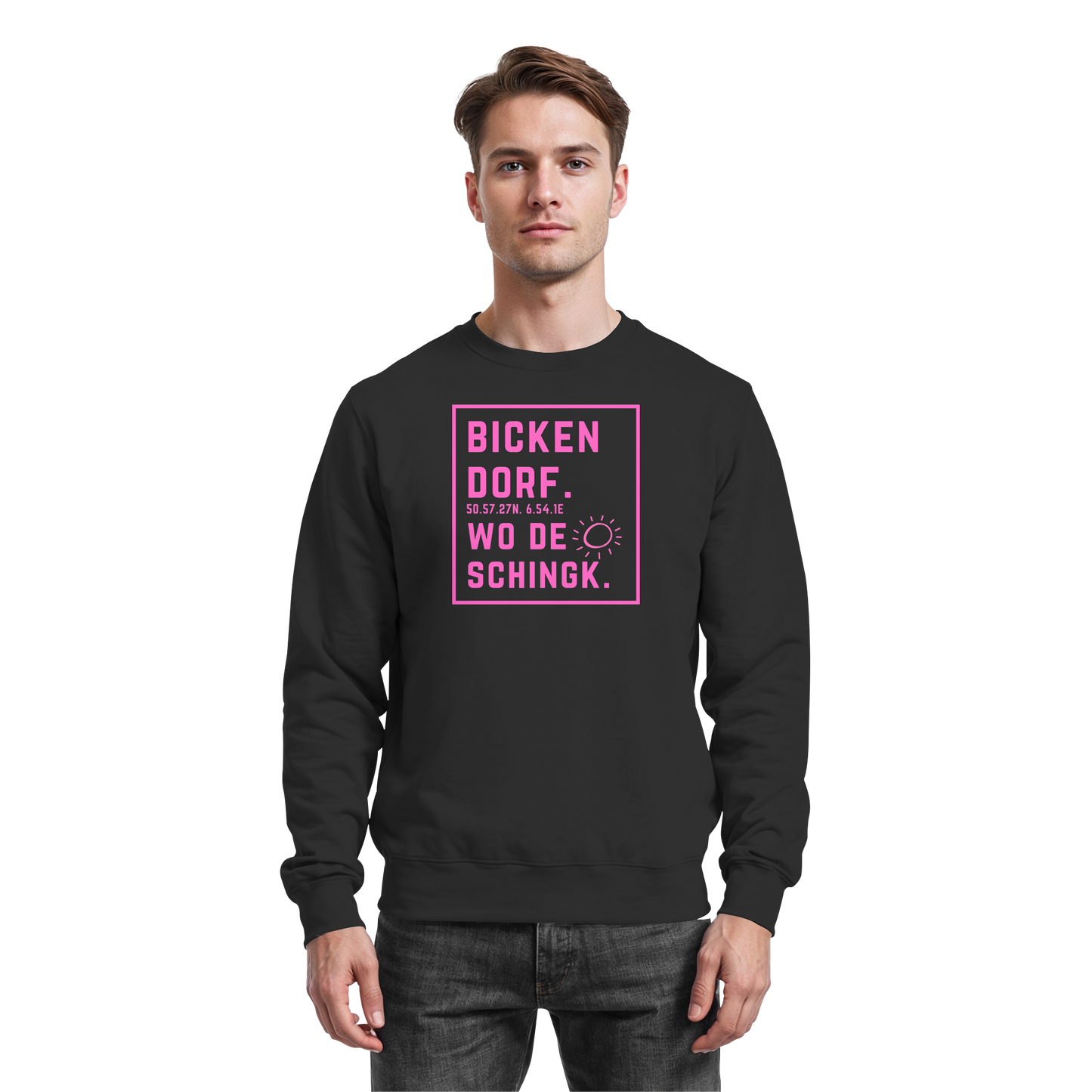 Wo de Sonn schingk - Bickendorf Druck  - Basic Sweatshirt