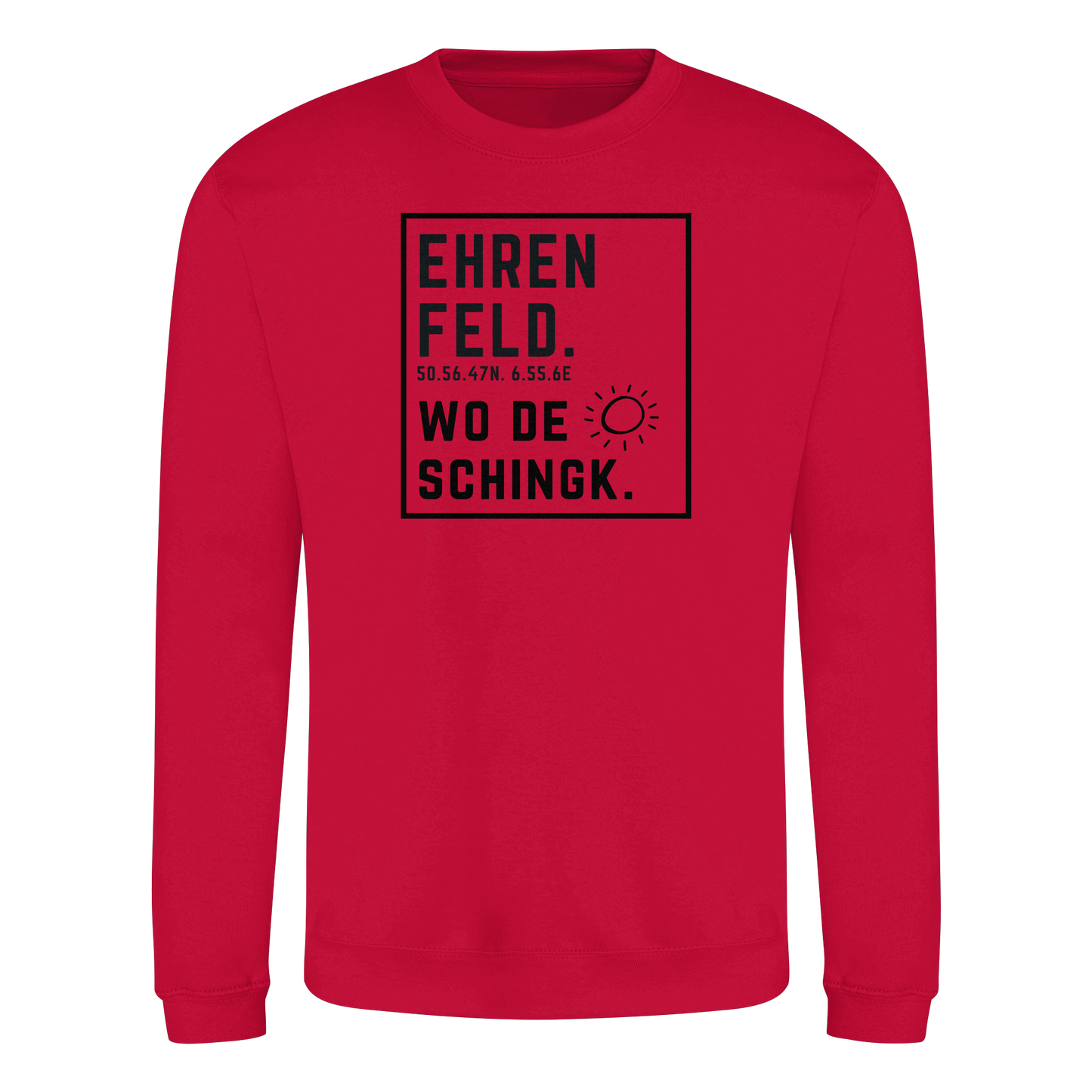 Wo de Sonn schingk - Ehrenfeld Druck  - Basic Sweatshirt