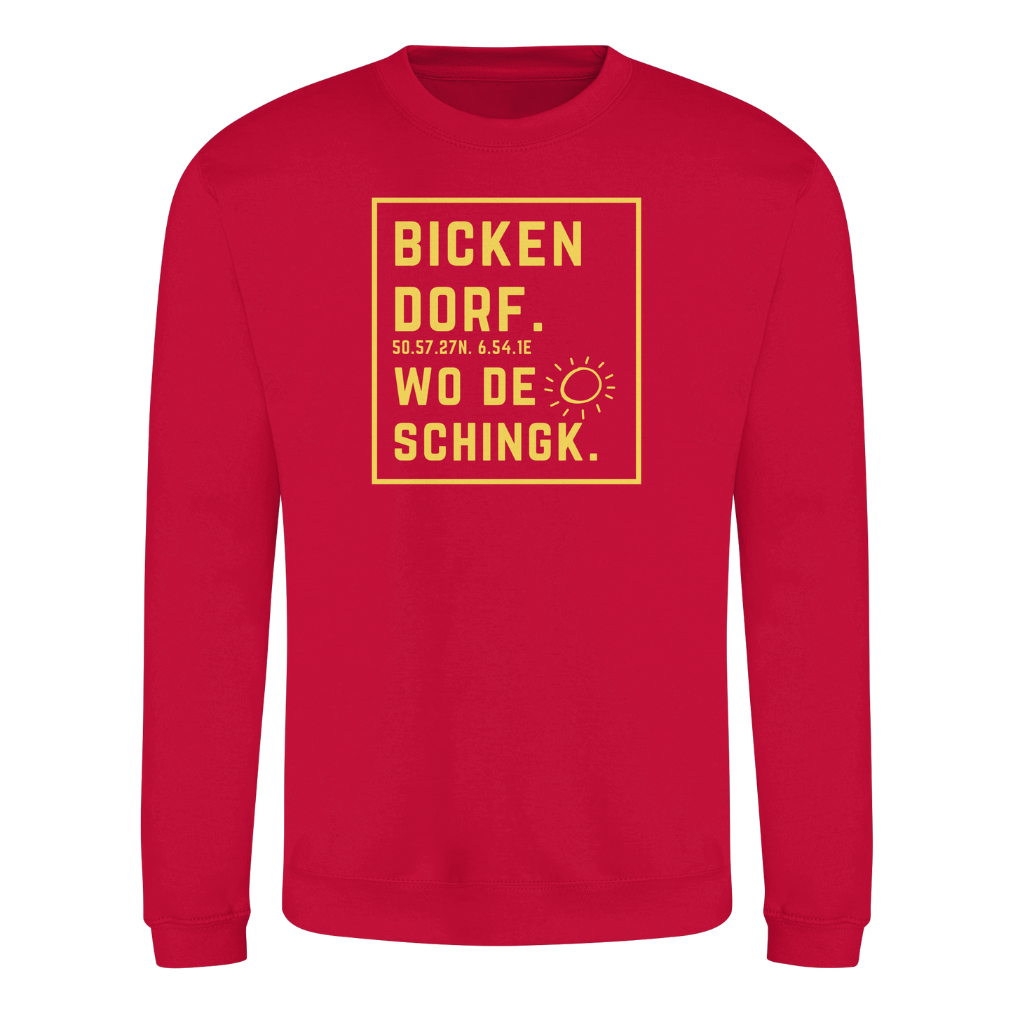 Wo de Sonn schingk - Bickendorf Druck - Basic Sweatshirt