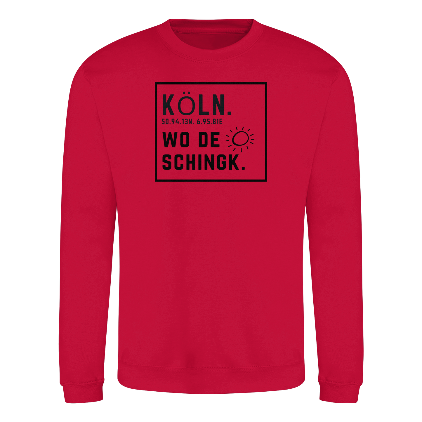 Wo de Sonn schingk - Köln Druck   - Basic Sweatshirt