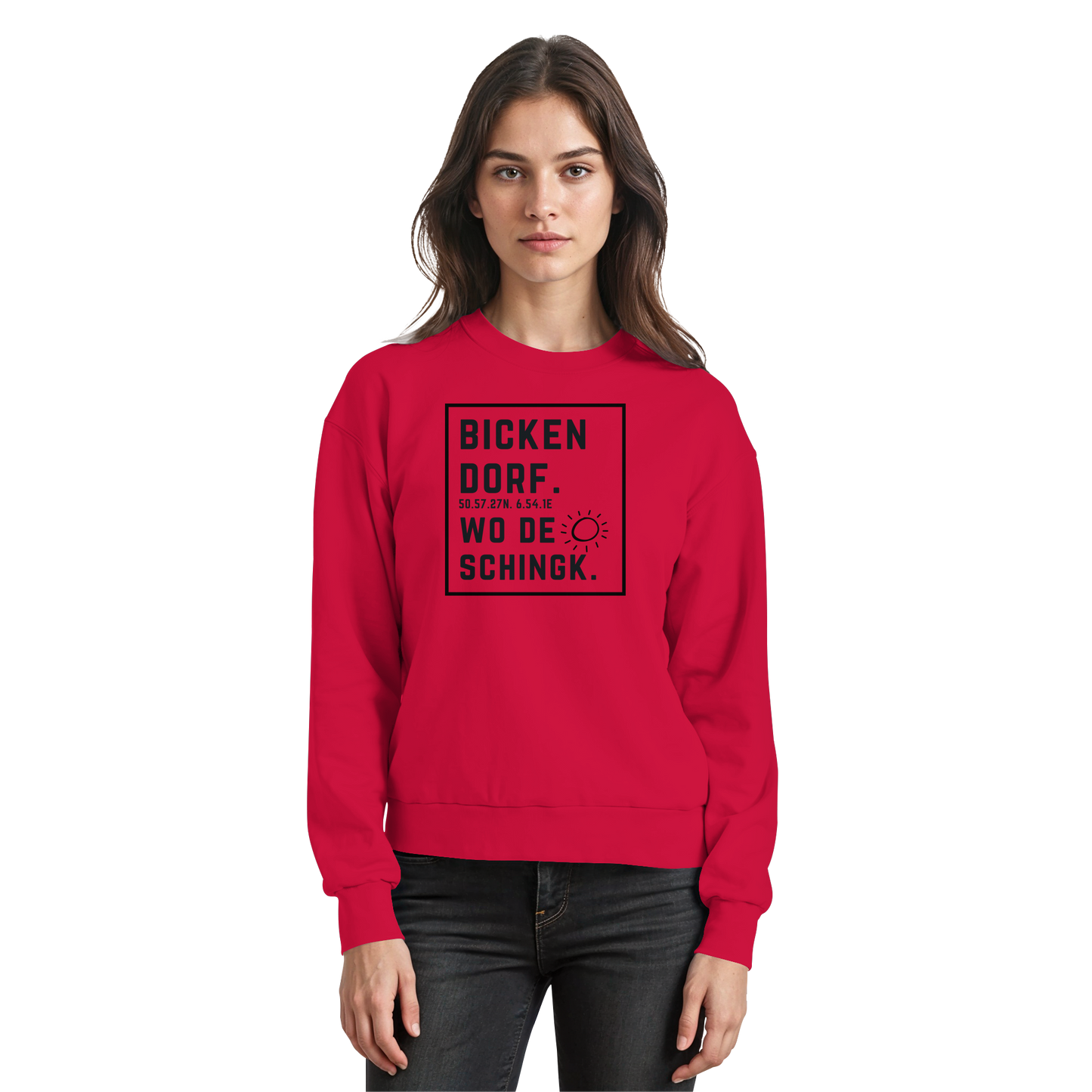 Wo de Sonn schingk - Bickendorf Druck  - Basic Sweatshirt