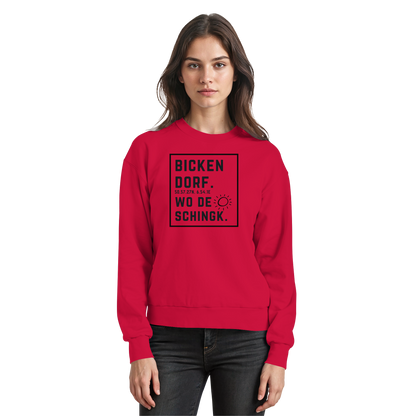 Wo de Sonn schingk - Bickendorf Druck  - Basic Sweatshirt