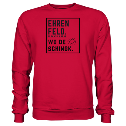 Wo de Sonn schingk - Ehrenfeld Druck  - Basic Sweatshirt