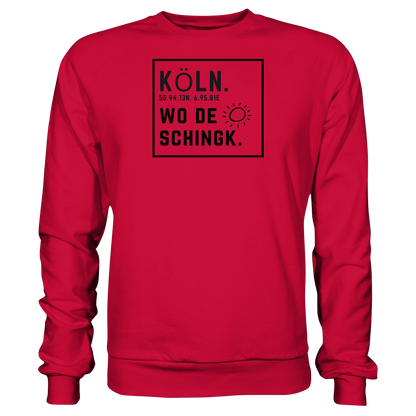 Wo de Sonn schingk - Köln Druck   - Basic Sweatshirt