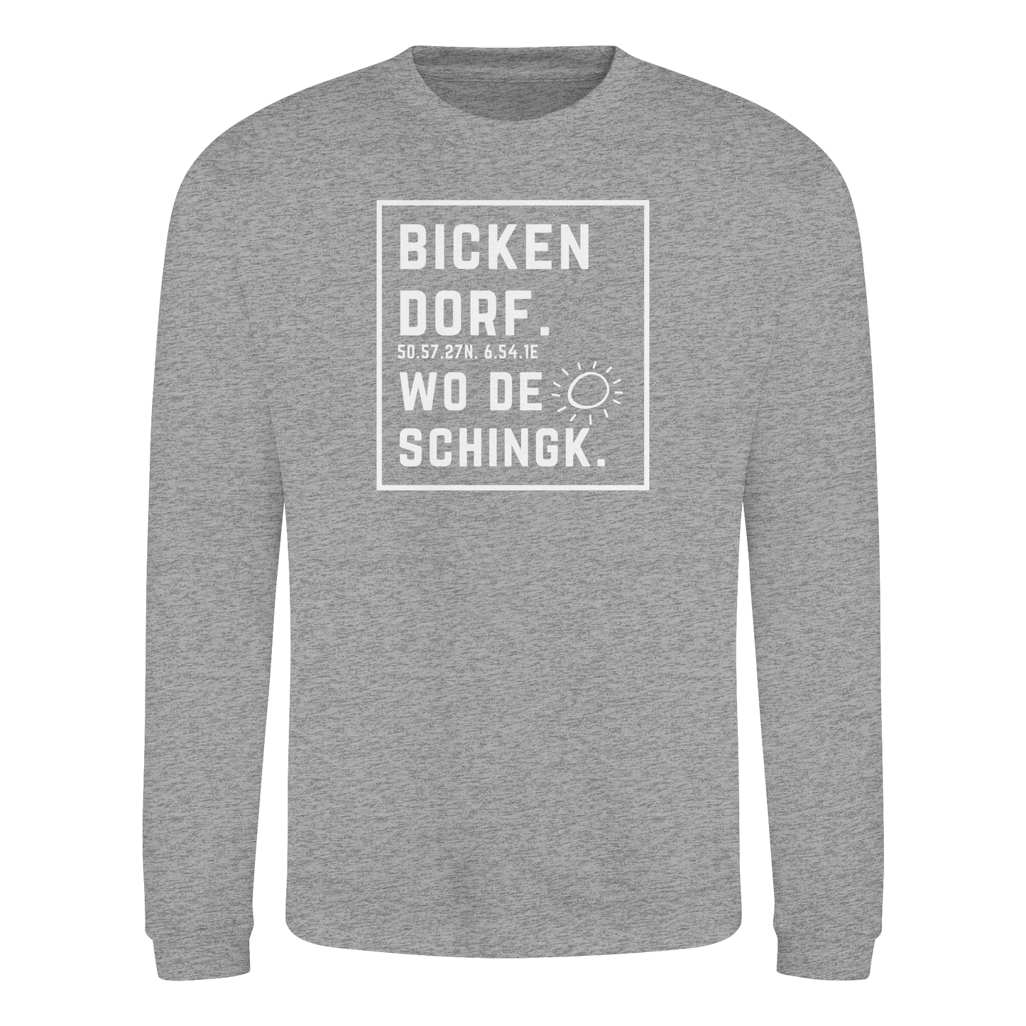 Wo de Sonn schingk - Bickendorf Druck - Basic Sweatshirt