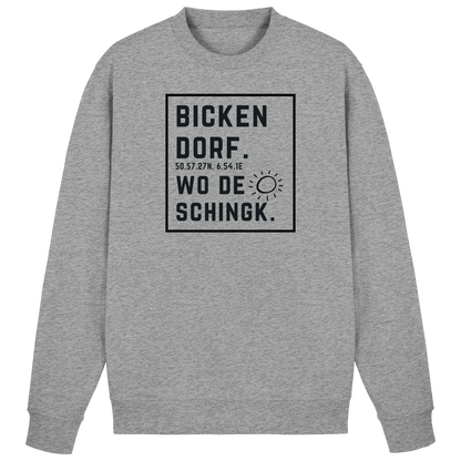 Wo de Sonn schingk - Bickendorf Druck  - Basic Sweatshirt