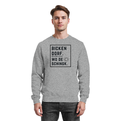 Wo de Sonn schingk - Bickendorf Druck  - Basic Sweatshirt