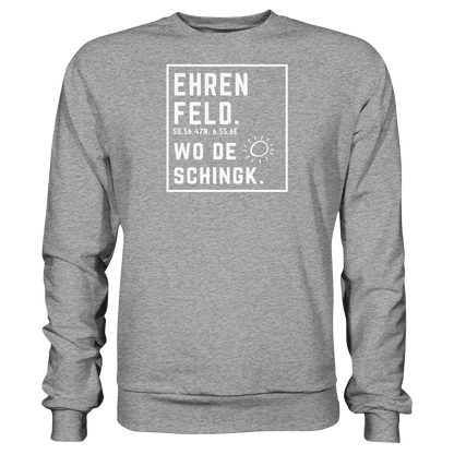 Wo de Sonn schingk - Ehrenfeld Druck - Basic Sweatshirt