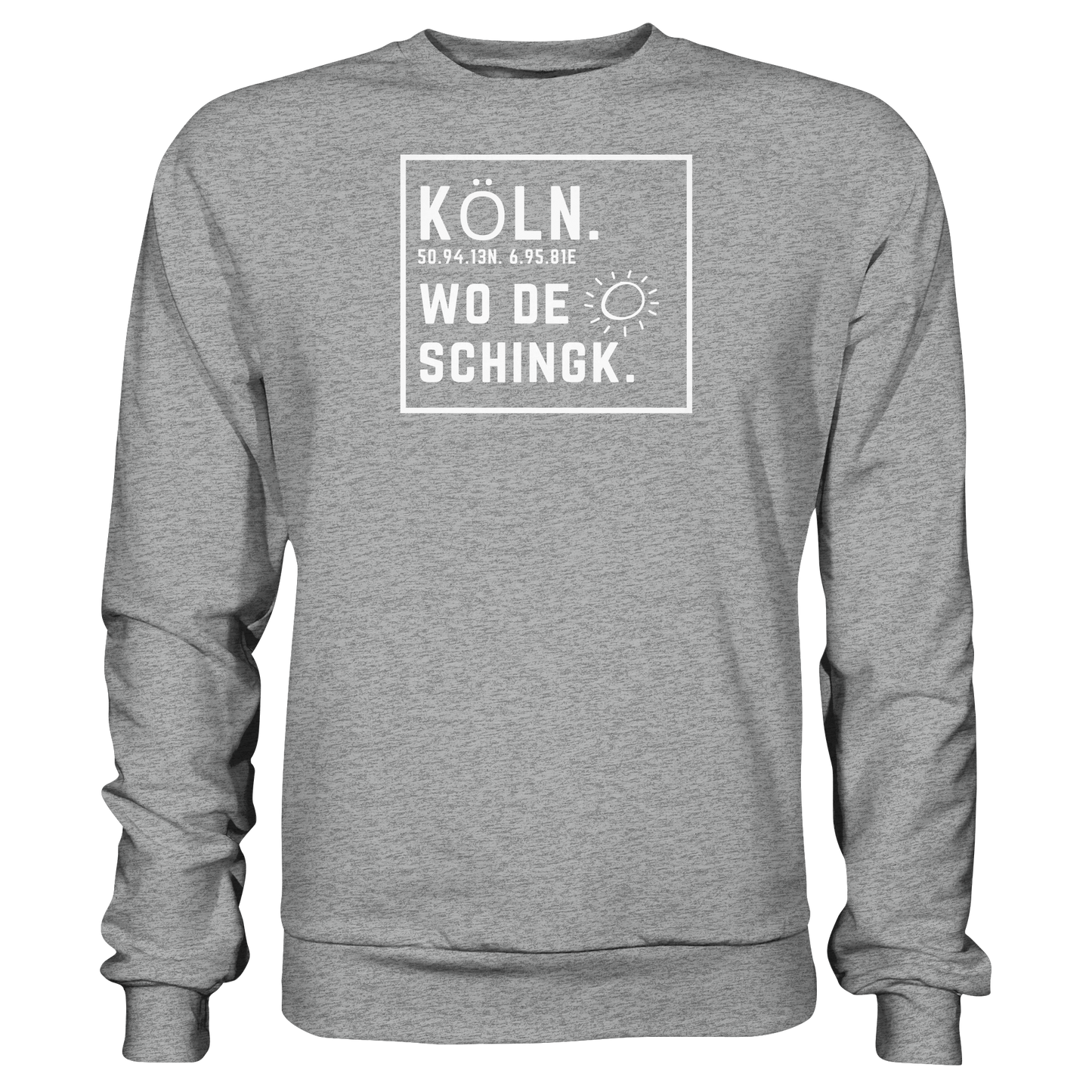 Wo de Sonn schingk - Köln Druck - Basic Sweatshirt