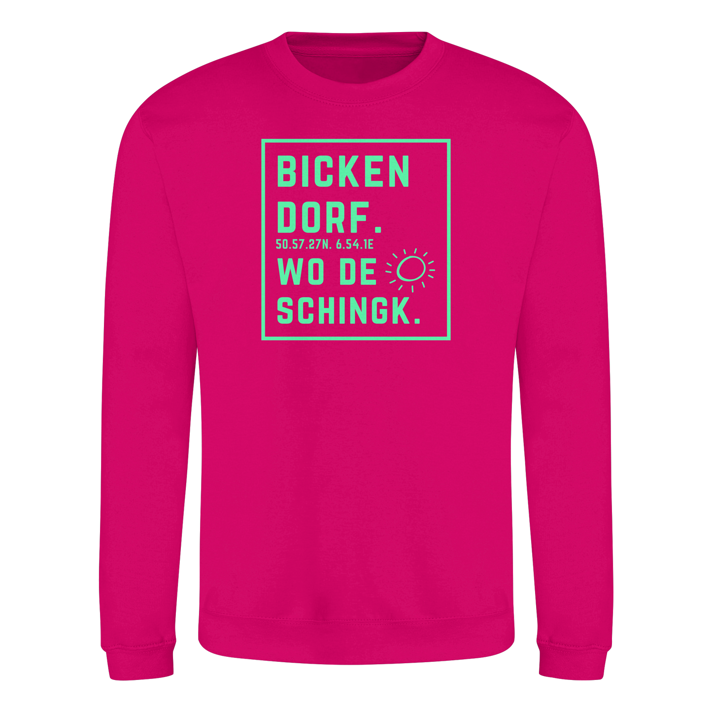 Wo de Sonn schingk - Bickendorf Druck - Basic Sweatshirt