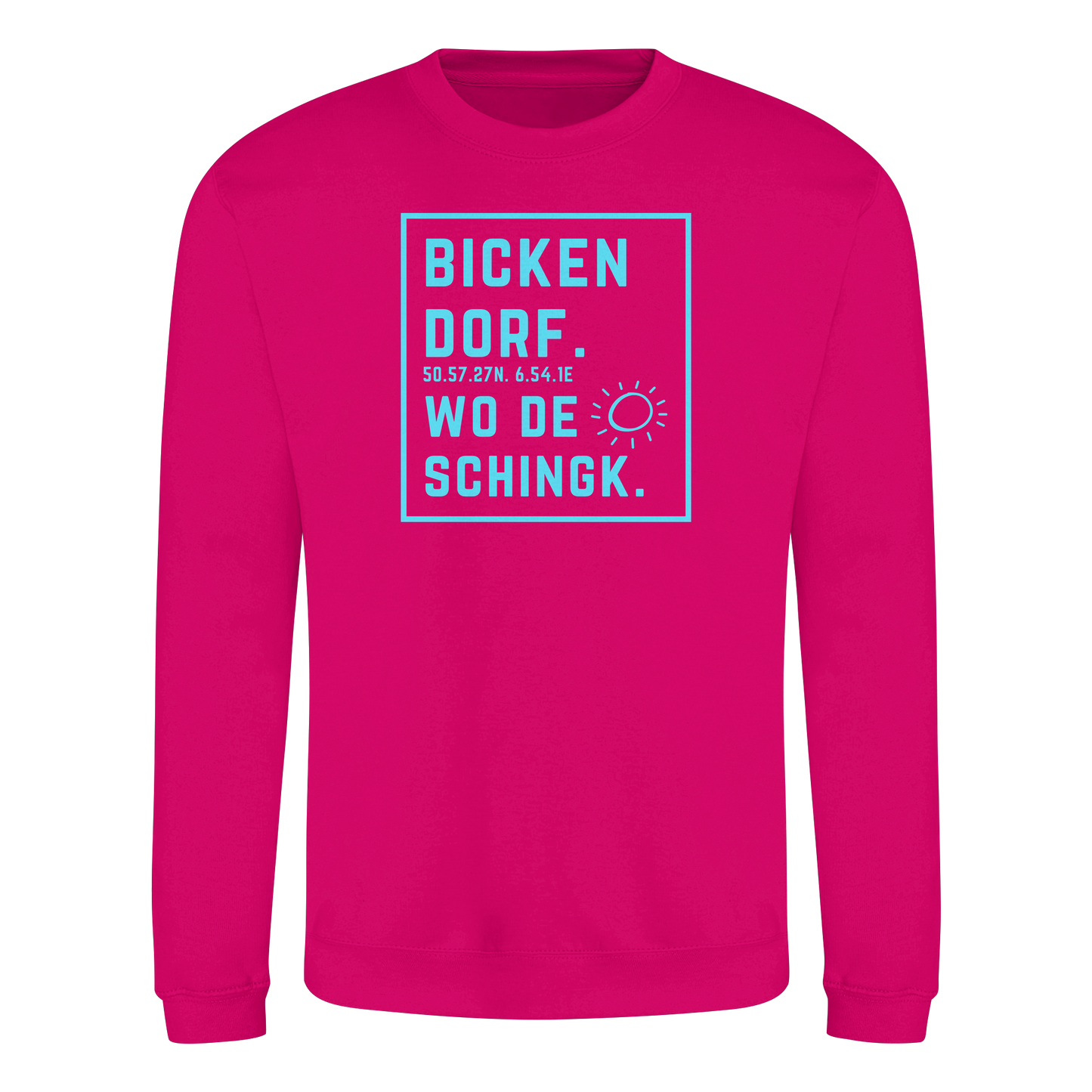 Wo de Sonn schingk - Bickendorf Druck - Basic Sweatshirt