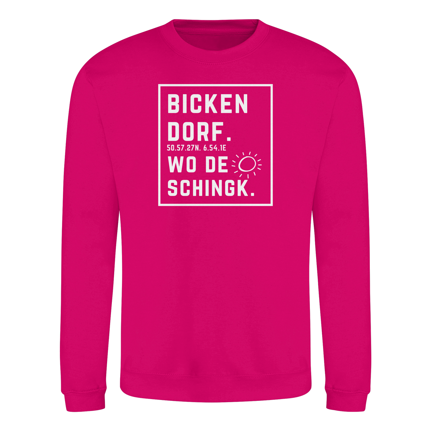 Wo de Sonn schingk - Bickendorf Druck - Basic Sweatshirt