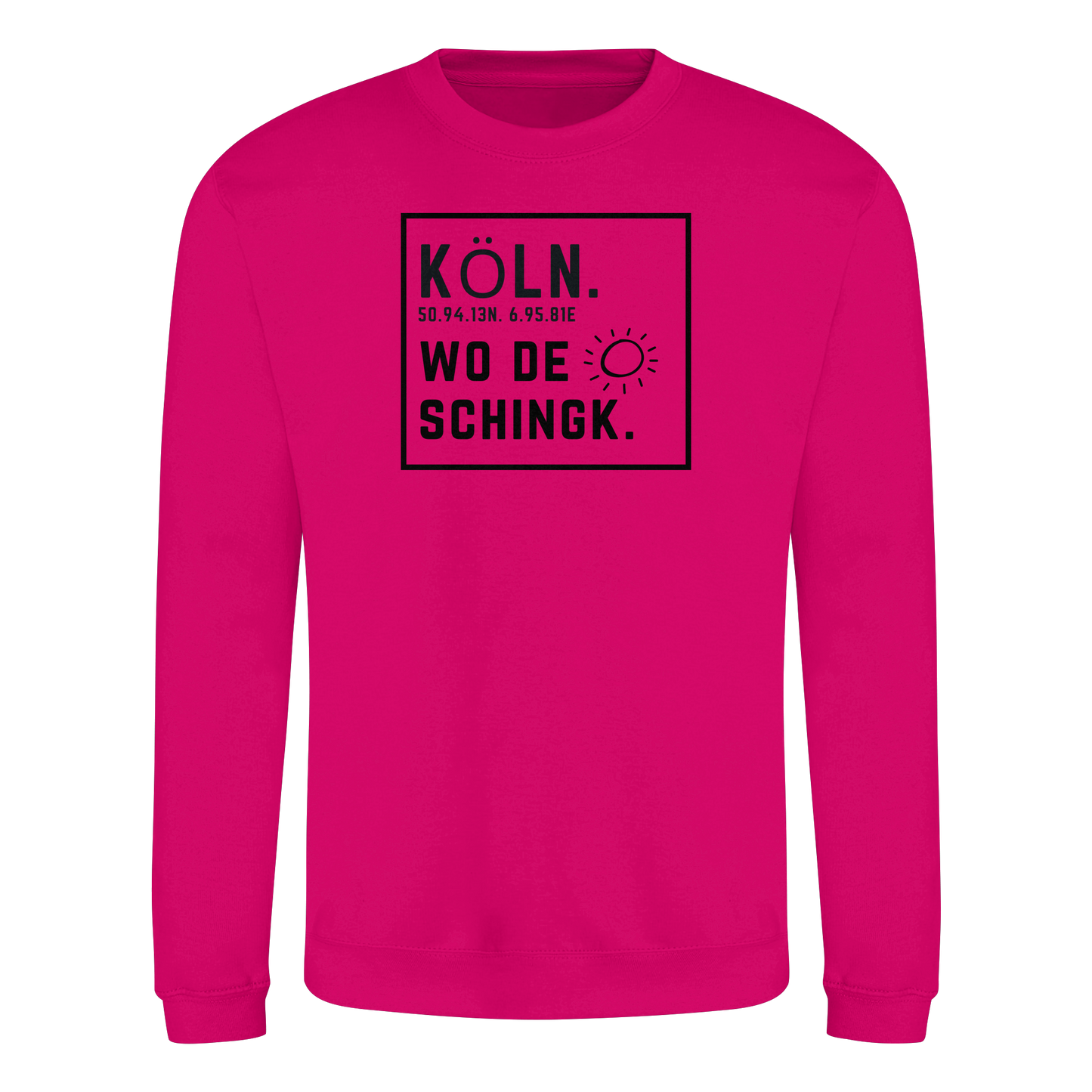 Wo de Sonn schingk - Köln Druck   - Basic Sweatshirt