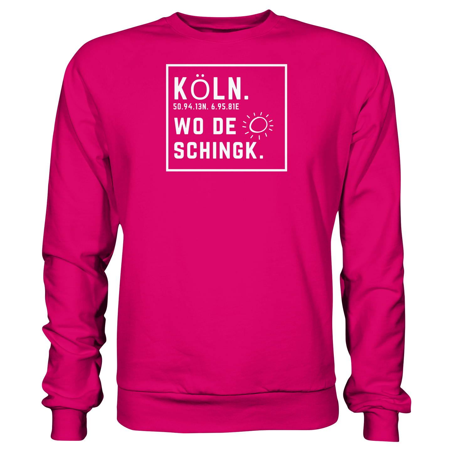 Wo de Sonn schingk - Köln Druck - Basic Sweatshirt