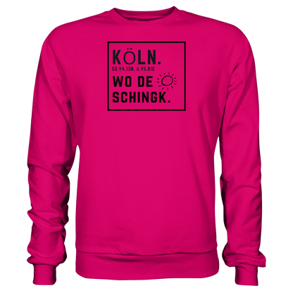 Wo de Sonn schingk - Köln Druck   - Basic Sweatshirt