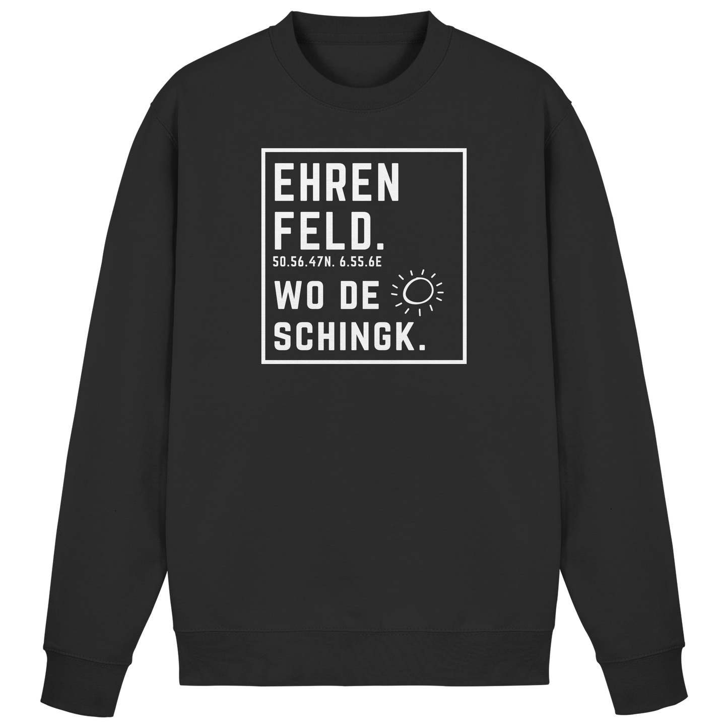 Wo de Sonn schingk - Ehrenfeld Druck - Basic Sweatshirt
