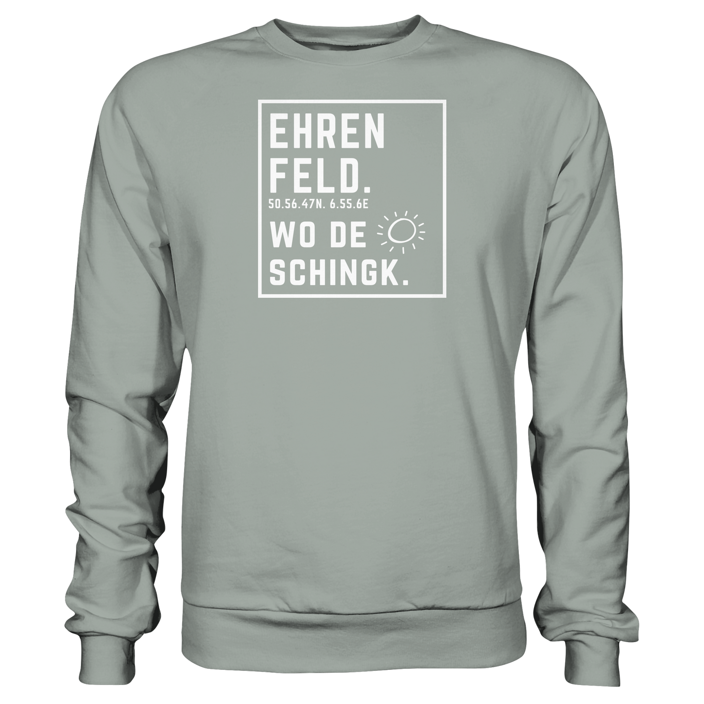 Wo de Sonn schingk - Ehrenfeld Druck - Basic Sweatshirt