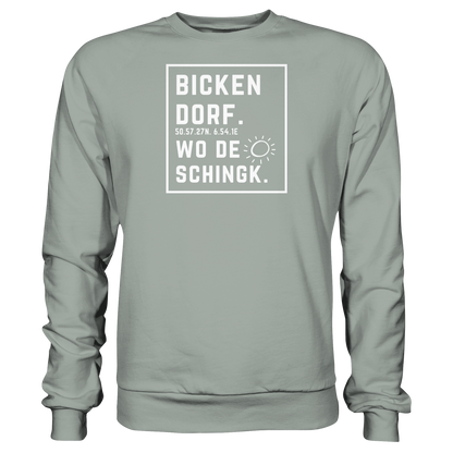 Wo de Sonn schingk - Bickendorf Druck - Basic Sweatshirt