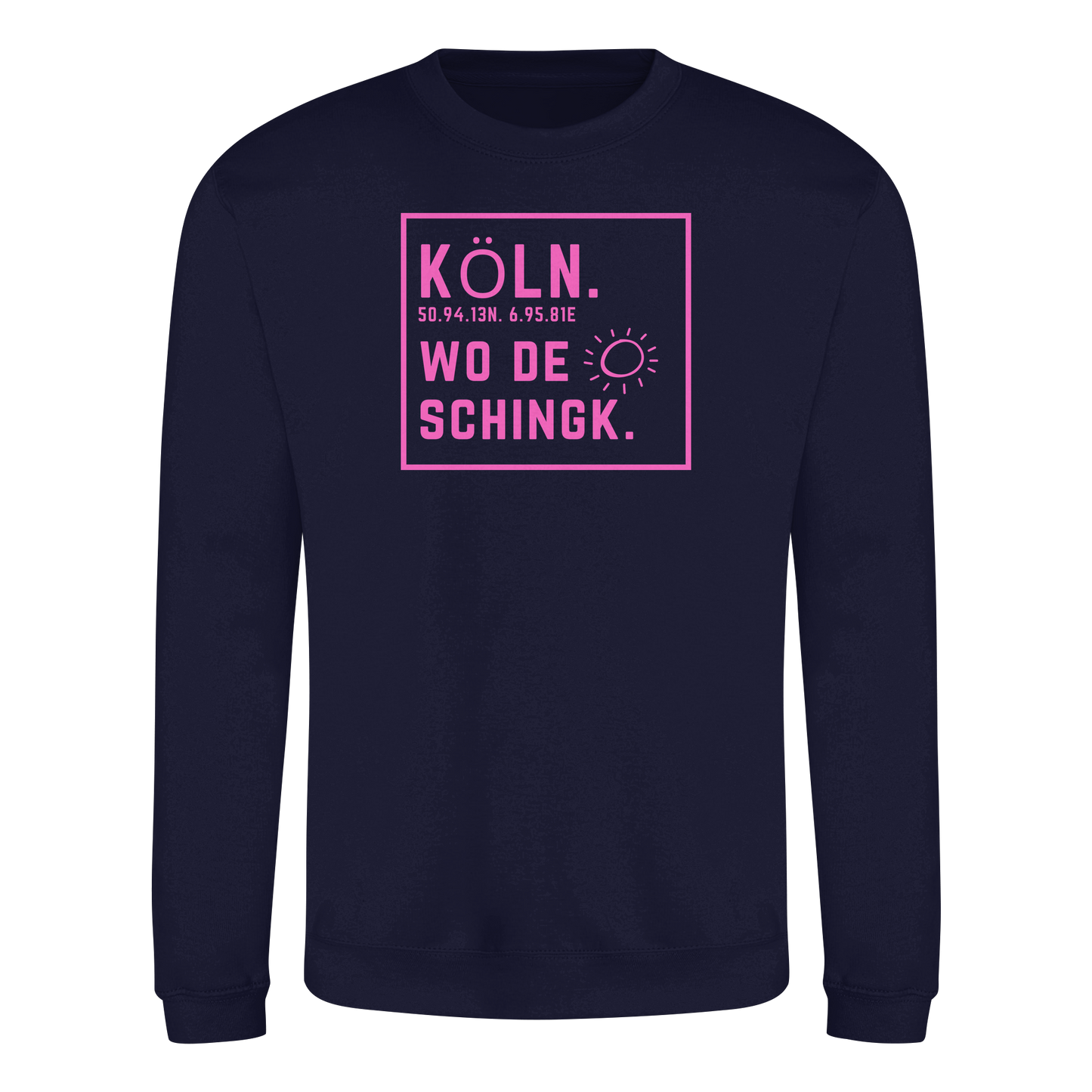 Wo de Sonn schingk - Köln Druck  - Basic Sweatshirt