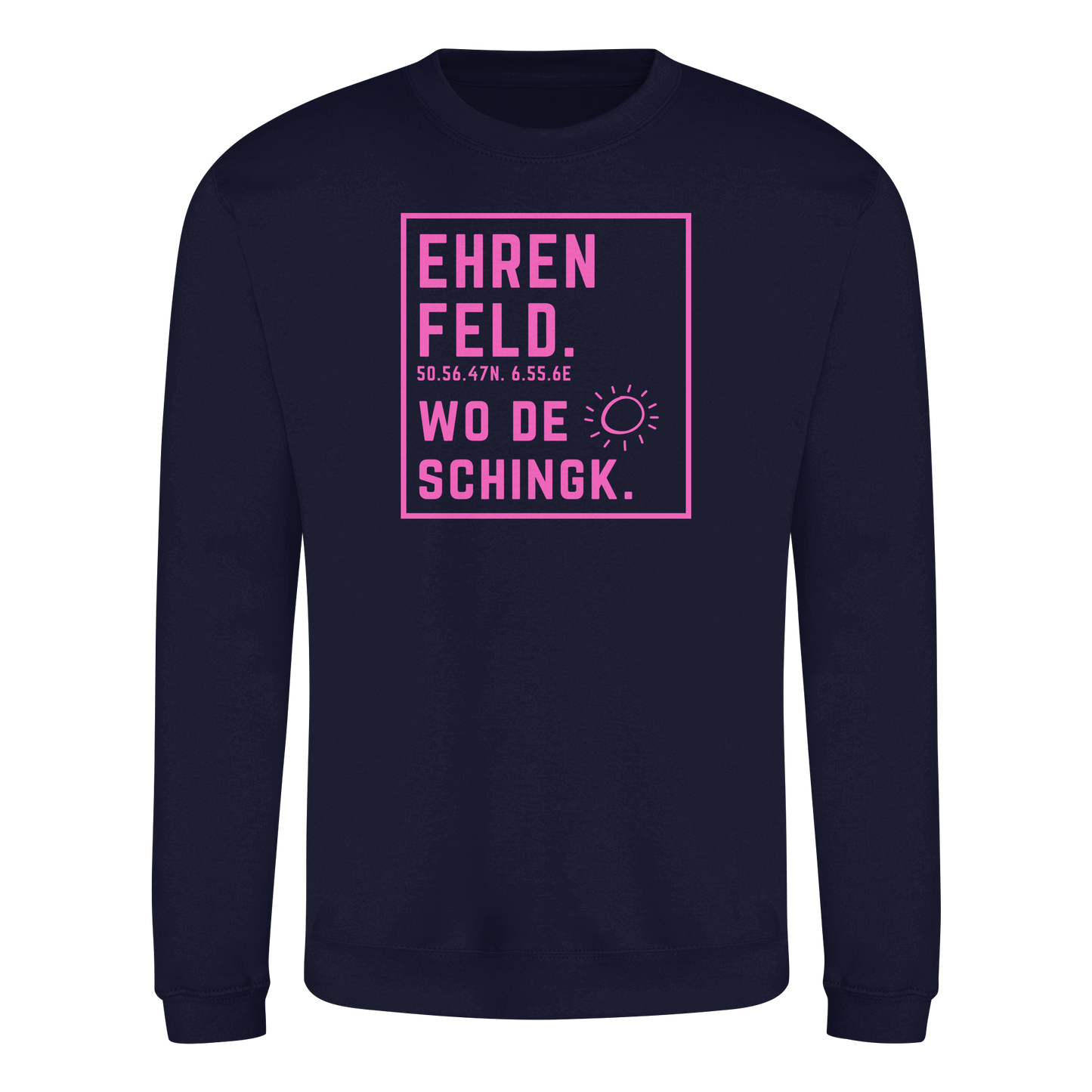 Wo de Sonn schingk - Ehrenfeld Druck   - Basic Sweatshirt