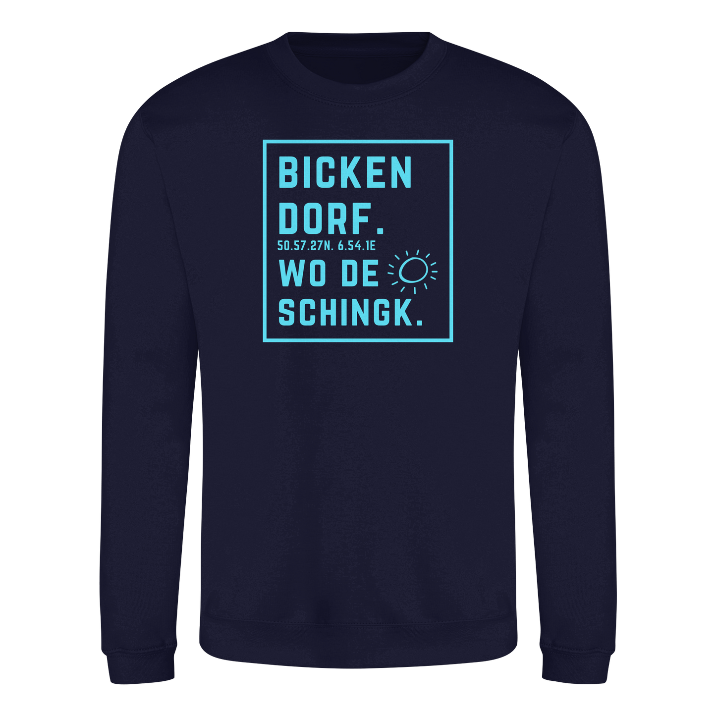 Wo de Sonn schingk - Bickendorf Druck - Basic Sweatshirt