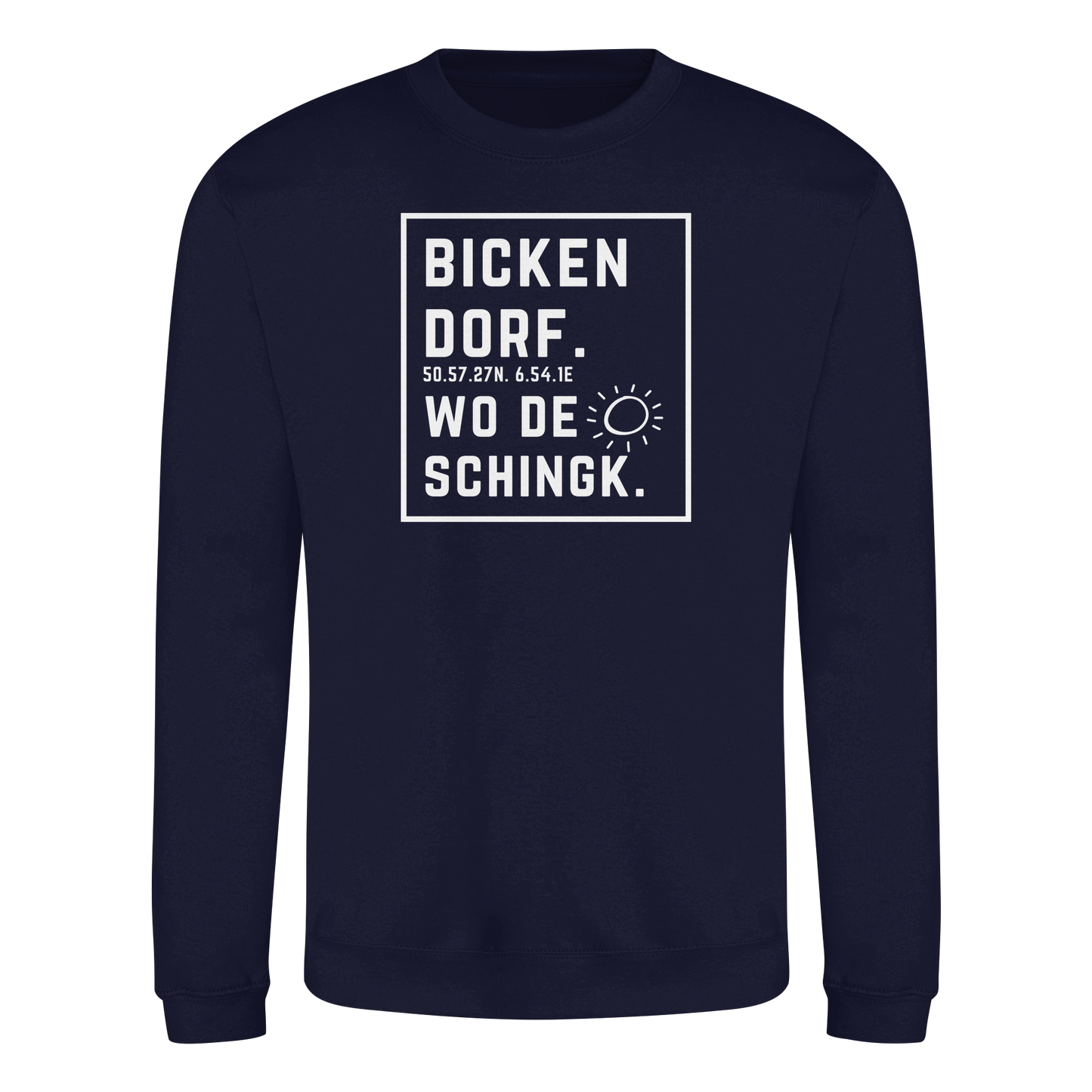 Wo de Sonn schingk - Bickendorf Druck - Basic Sweatshirt