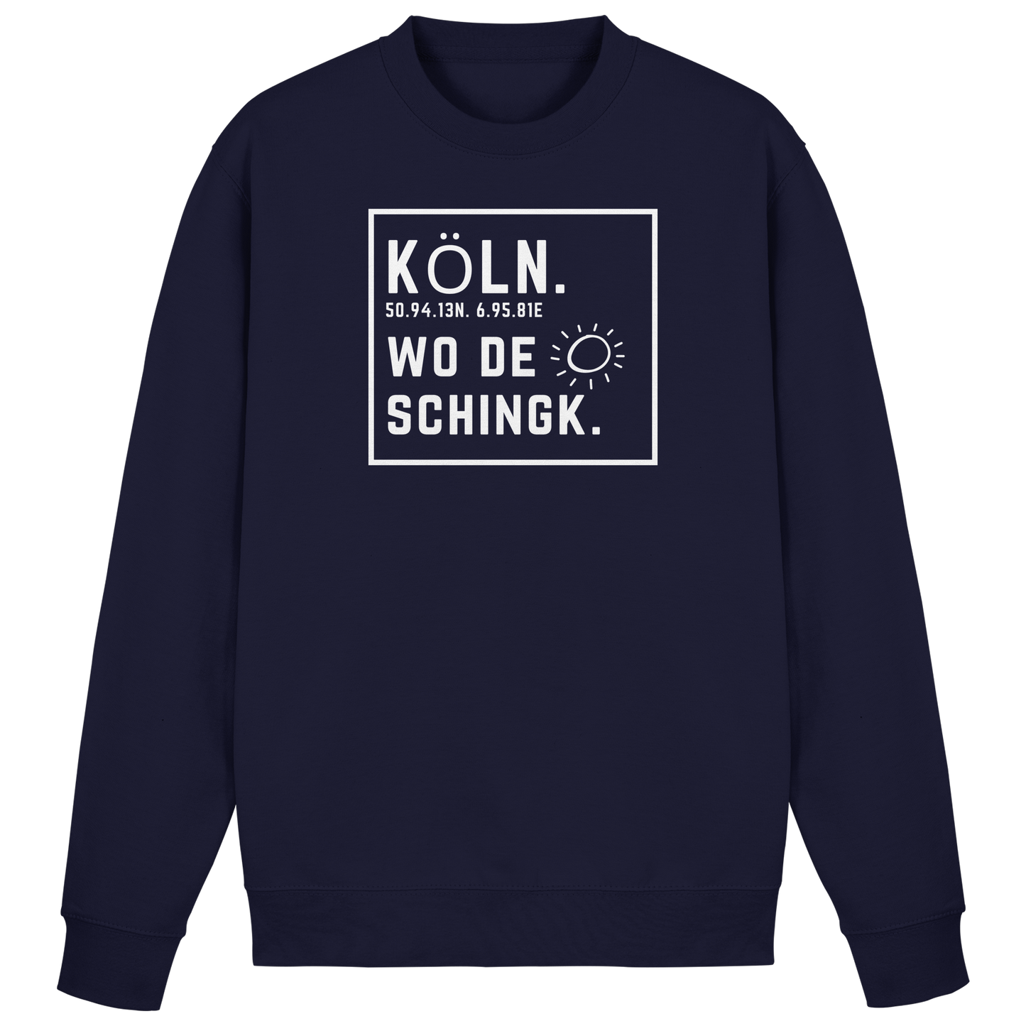 Wo de Sonn schingk - Köln Druck - Basic Sweatshirt