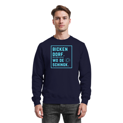 Wo de Sonn schingk - Bickendorf Druck - Basic Sweatshirt