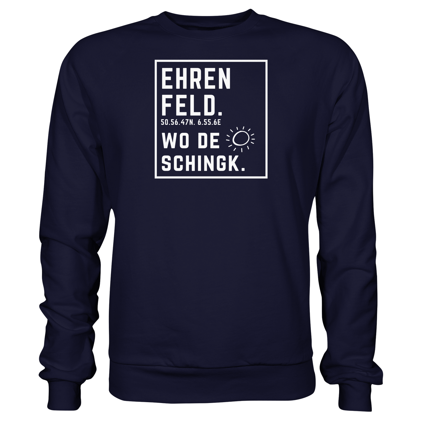 Wo de Sonn schingk - Ehrenfeld Druck - Basic Sweatshirt
