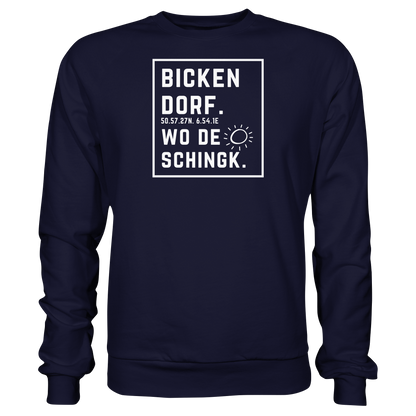 Wo de Sonn schingk - Bickendorf Druck - Basic Sweatshirt