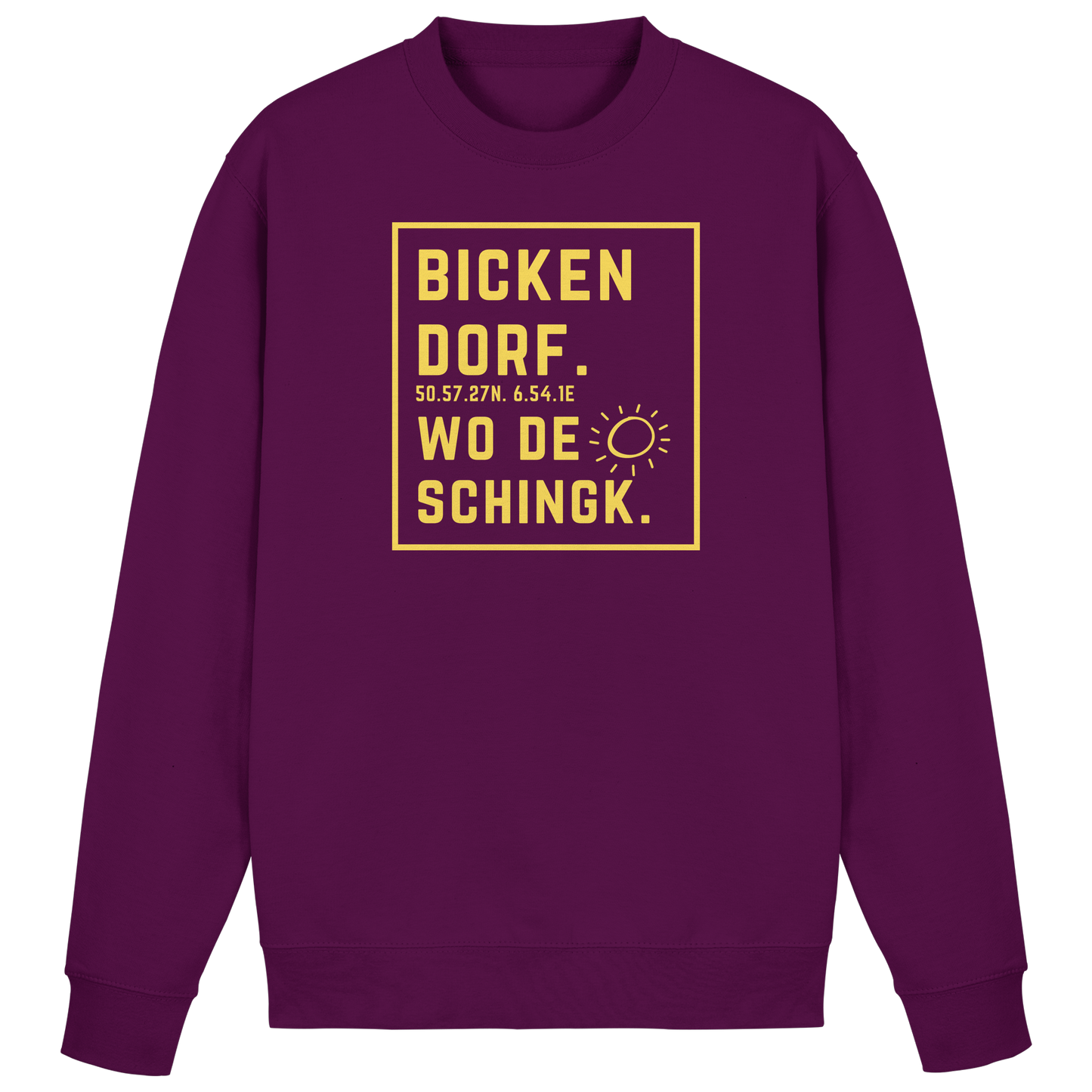 Wo de Sonn schingk - Bickendorf Druck - Basic Sweatshirt