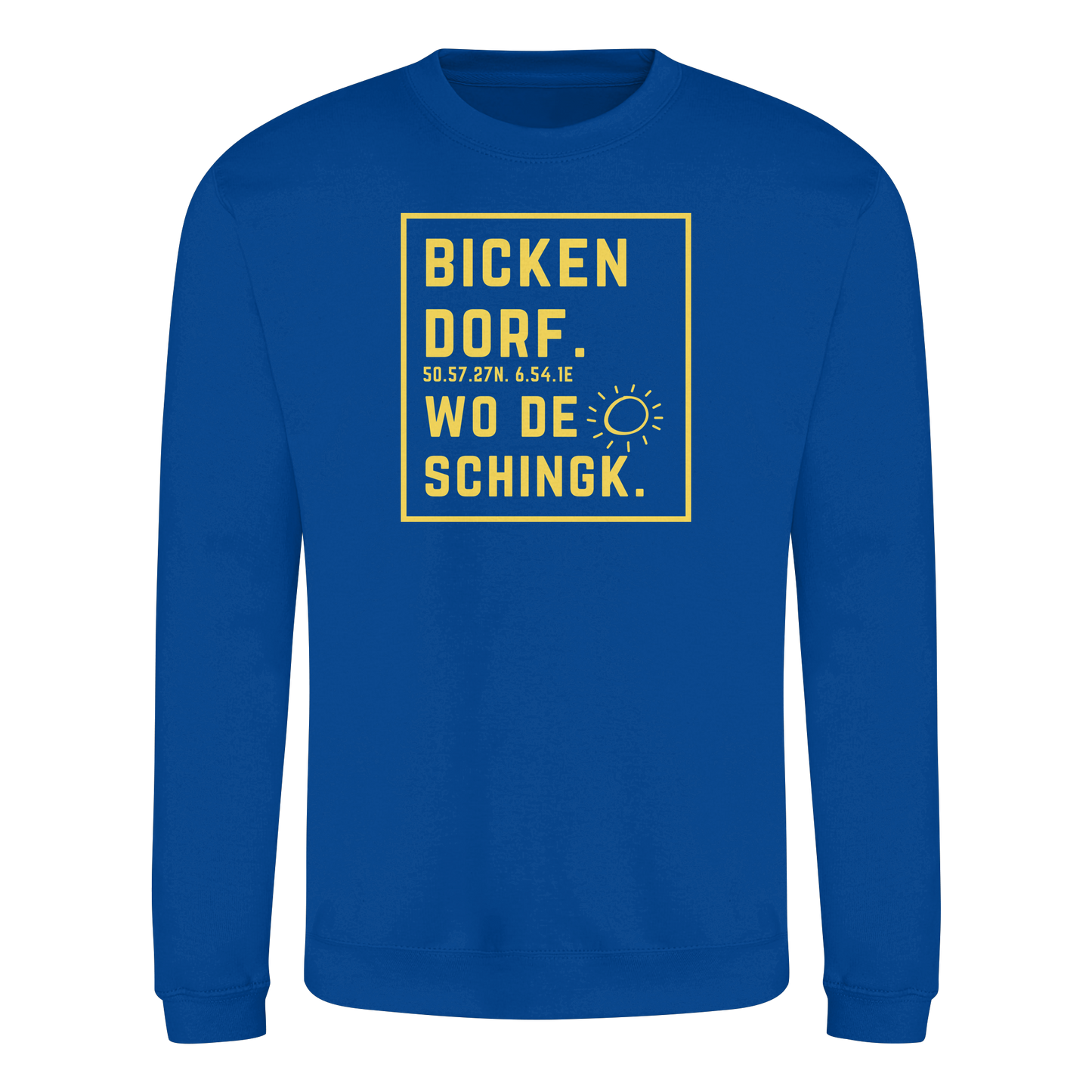 Wo de Sonn schingk - Bickendorf Druck - Basic Sweatshirt