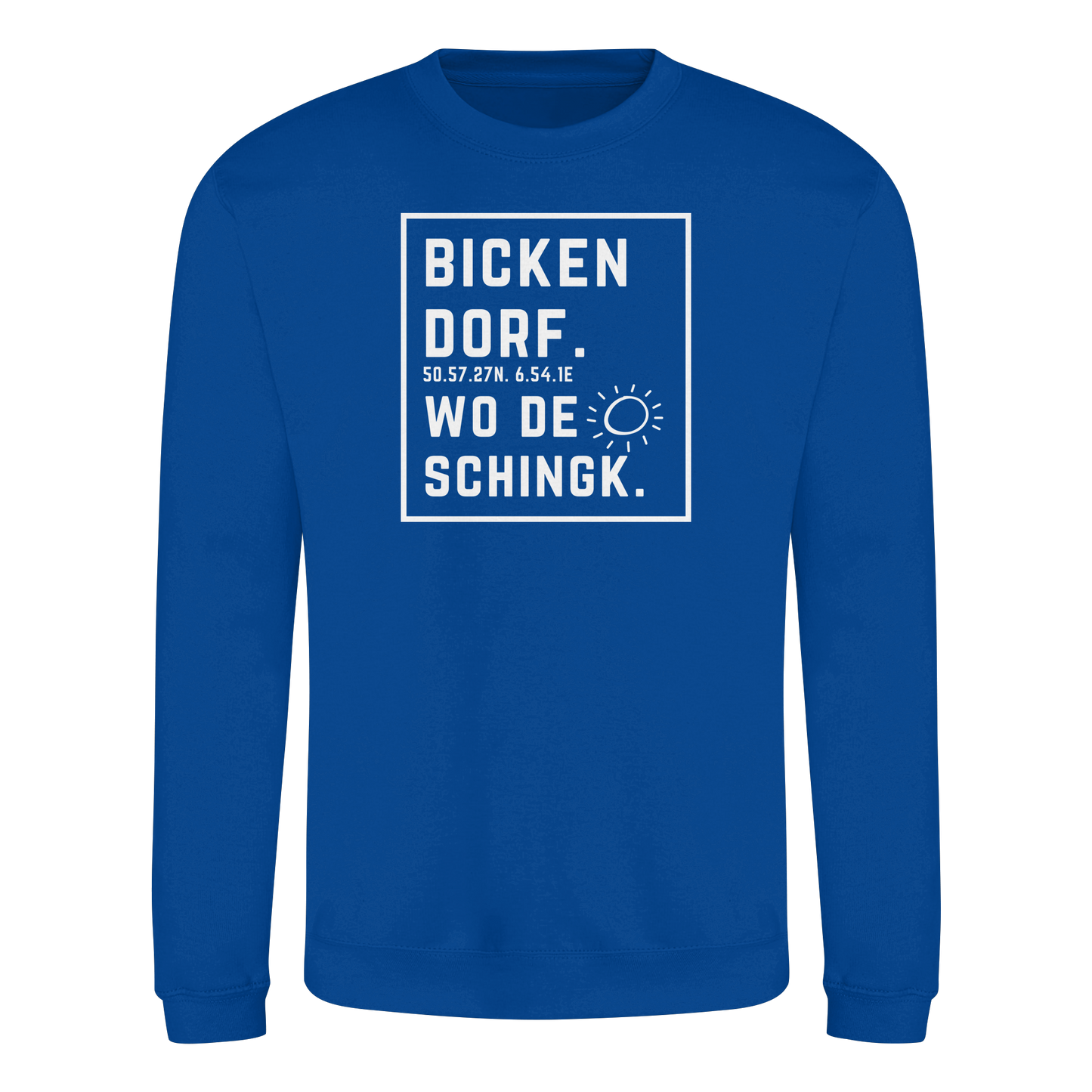 Wo de Sonn schingk - Bickendorf Druck - Basic Sweatshirt