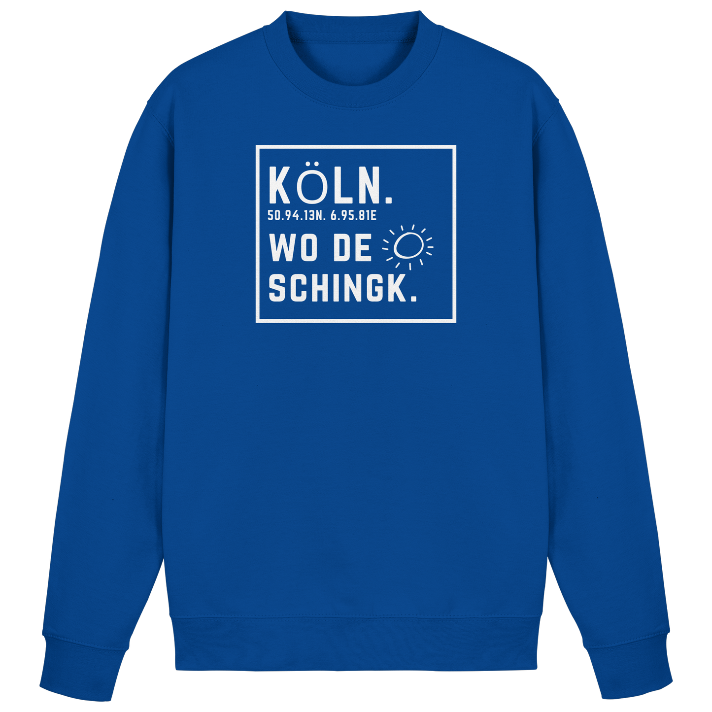 Wo de Sonn schingk - Köln Druck - Basic Sweatshirt