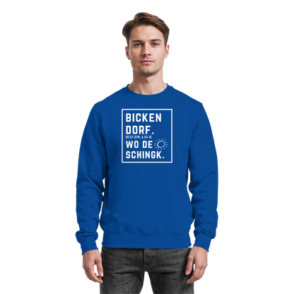 Wo de Sonn schingk - Bickendorf Druck - Basic Sweatshirt