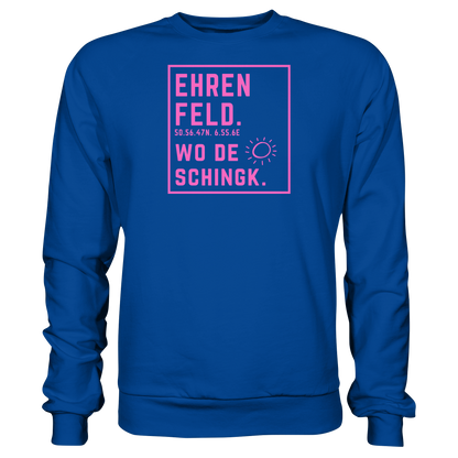 Wo de Sonn schingk - Ehrenfeld Druck   - Basic Sweatshirt