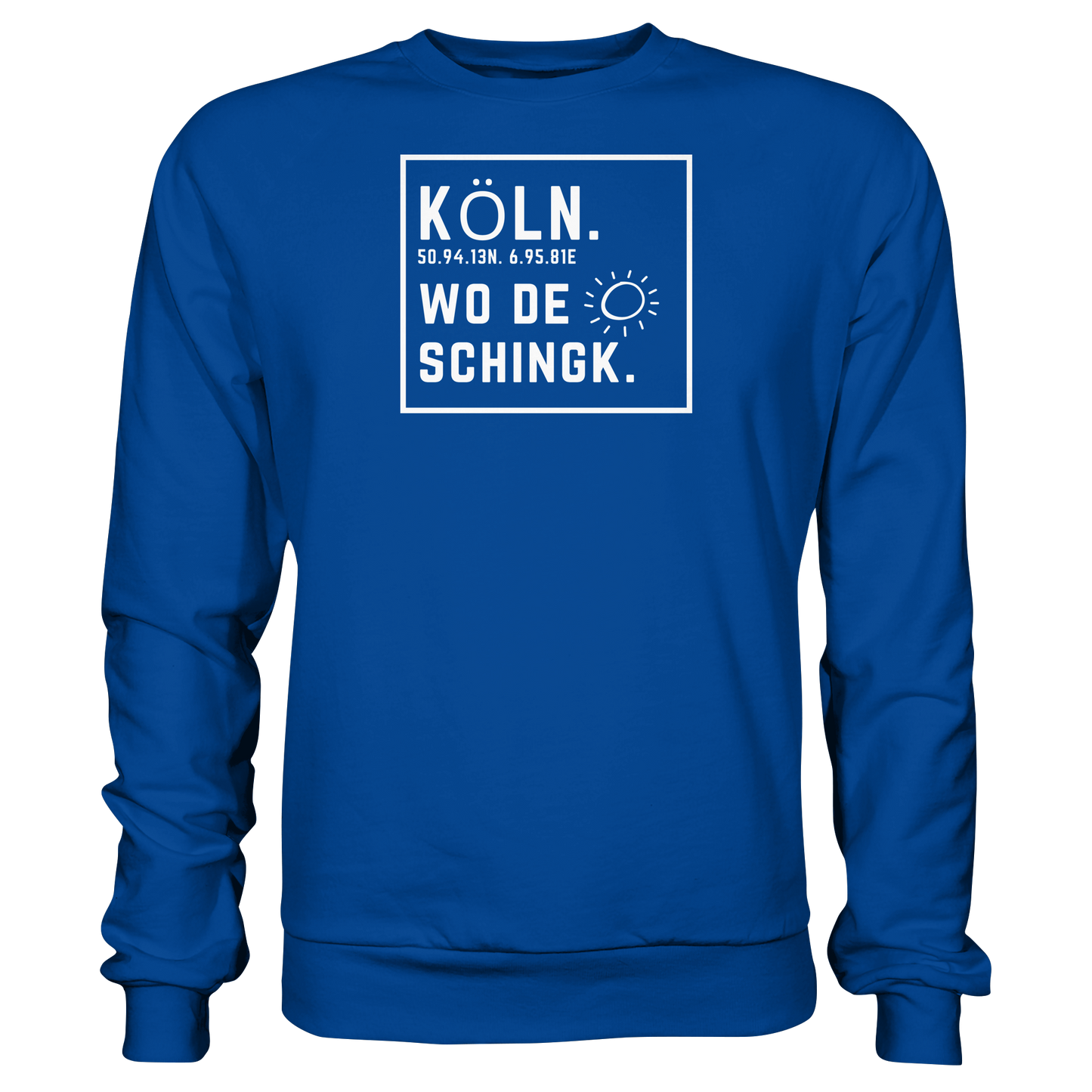 Wo de Sonn schingk - Köln Druck - Basic Sweatshirt