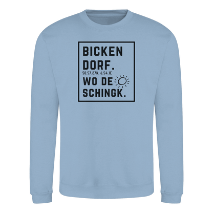 Wo de Sonn schingk - Bickendorf Druck  - Basic Sweatshirt