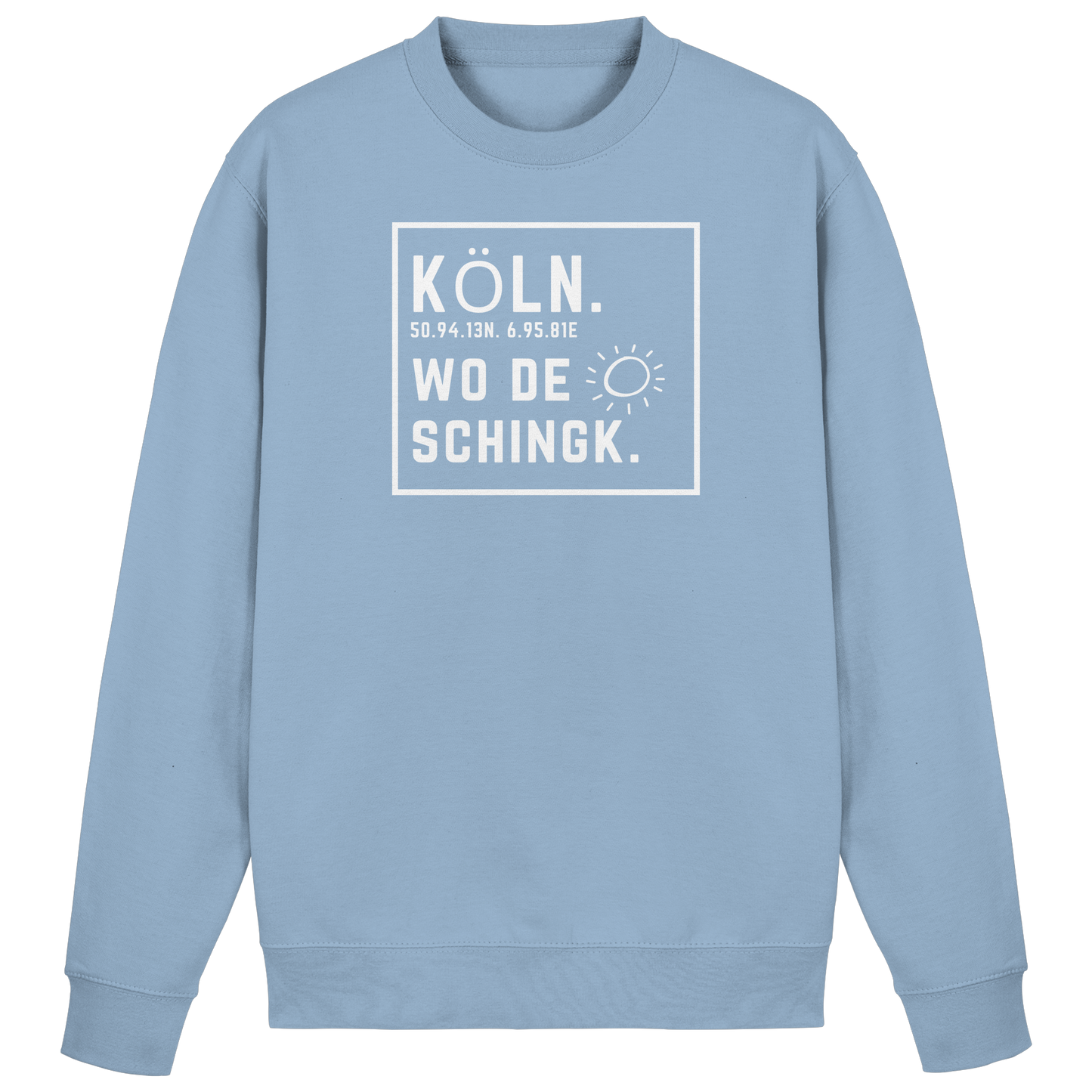Wo de Sonn schingk - Köln Druck - Basic Sweatshirt