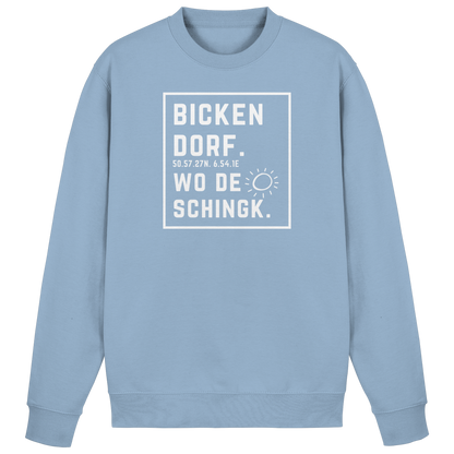 Wo de Sonn schingk - Bickendorf Druck - Basic Sweatshirt