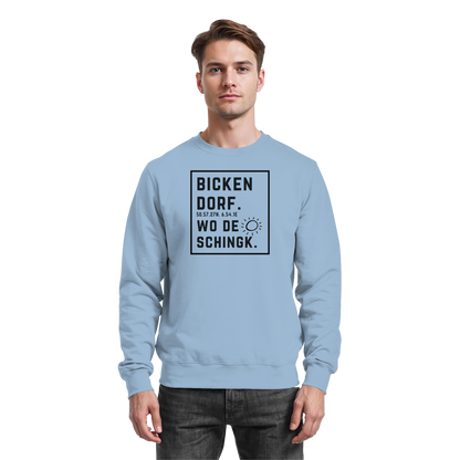 Wo de Sonn schingk - Bickendorf Druck  - Basic Sweatshirt