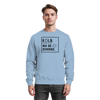 Wo de Sonn schingk - Köln Druck   - Basic Sweatshirt