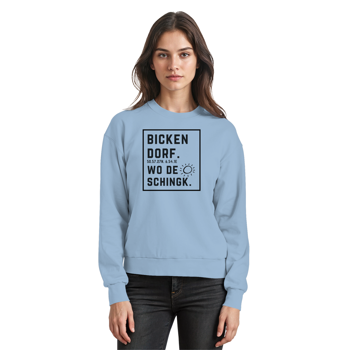 Wo de Sonn schingk - Bickendorf Druck  - Basic Sweatshirt