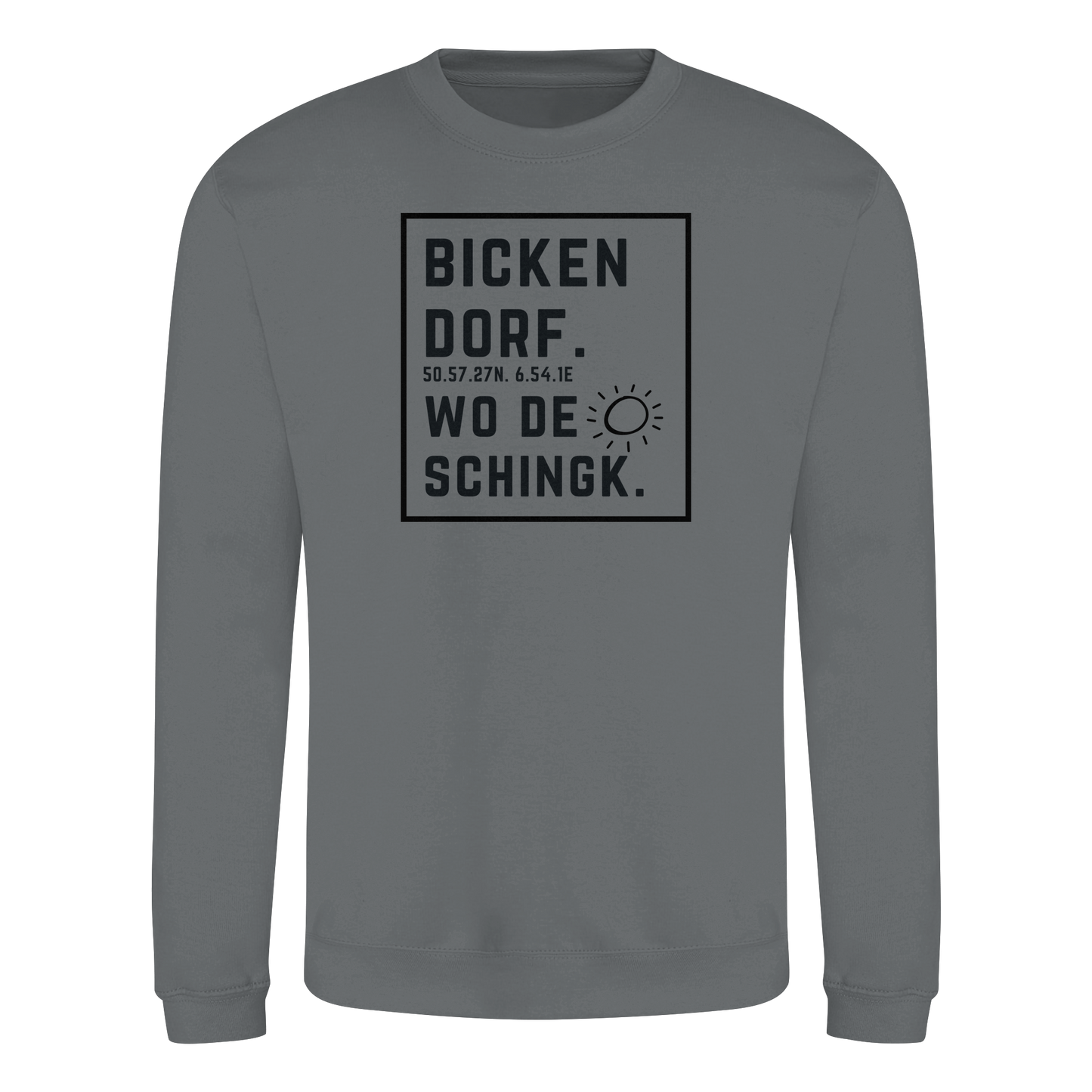 Wo de Sonn schingk - Bickendorf Druck  - Basic Sweatshirt