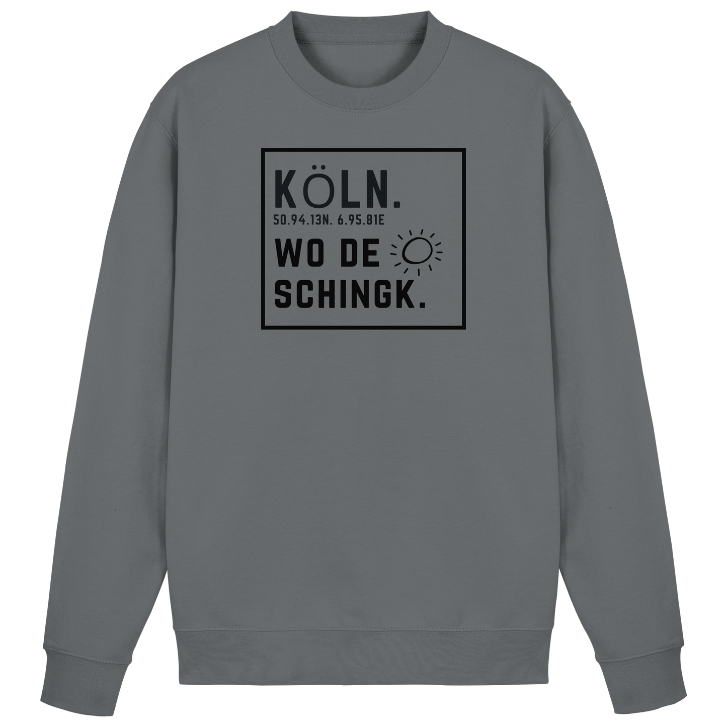 Wo de Sonn schingk - Köln Druck   - Basic Sweatshirt