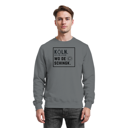 Wo de Sonn schingk - Köln Druck   - Basic Sweatshirt