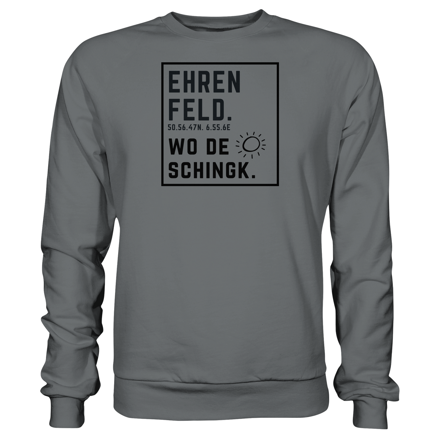 Wo de Sonn schingk - Ehrenfeld Druck  - Basic Sweatshirt