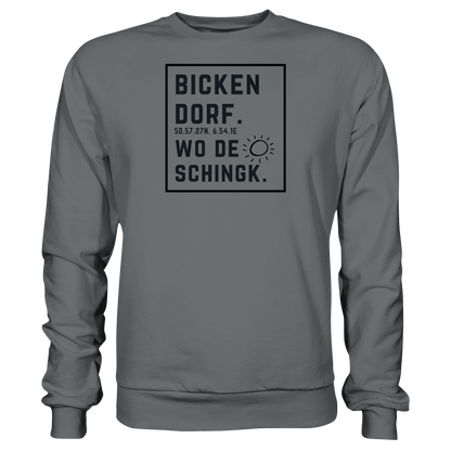 Wo de Sonn schingk - Bickendorf Druck  - Basic Sweatshirt
